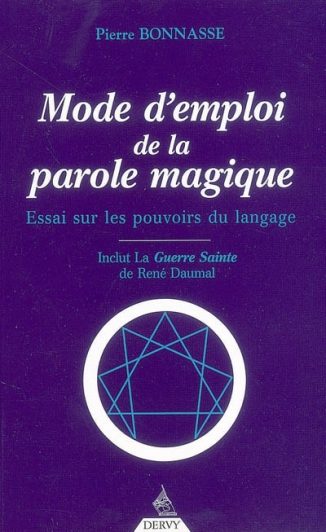 Couverture du livre Mode d'emploi de la parole magique de Pierre Bonnasse