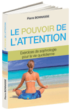 Le Pouvoir de l'Attention, exercices de sophrologie - Pierre Bonnassee Couverture du livre Le Pouvoir de l'Attention, exercices de sophrologie de Pierre Bonnasse